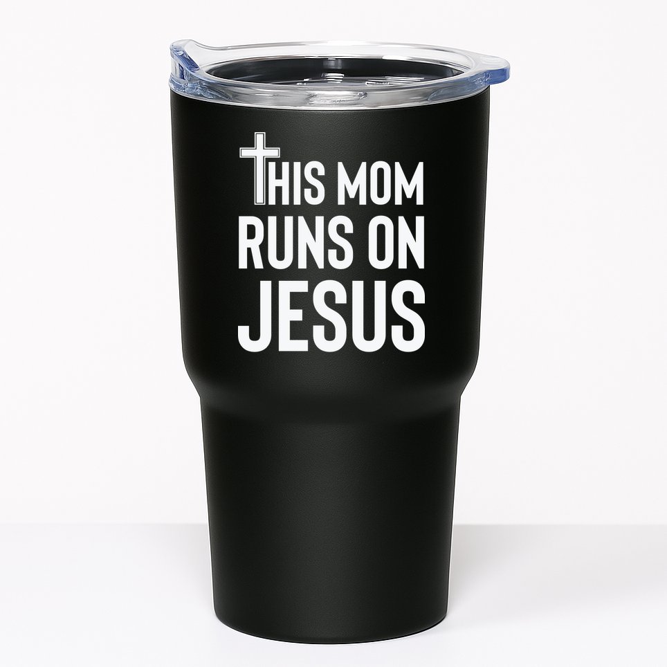 This Mom Runs On Jesus Christian Mother's Day Tumbler