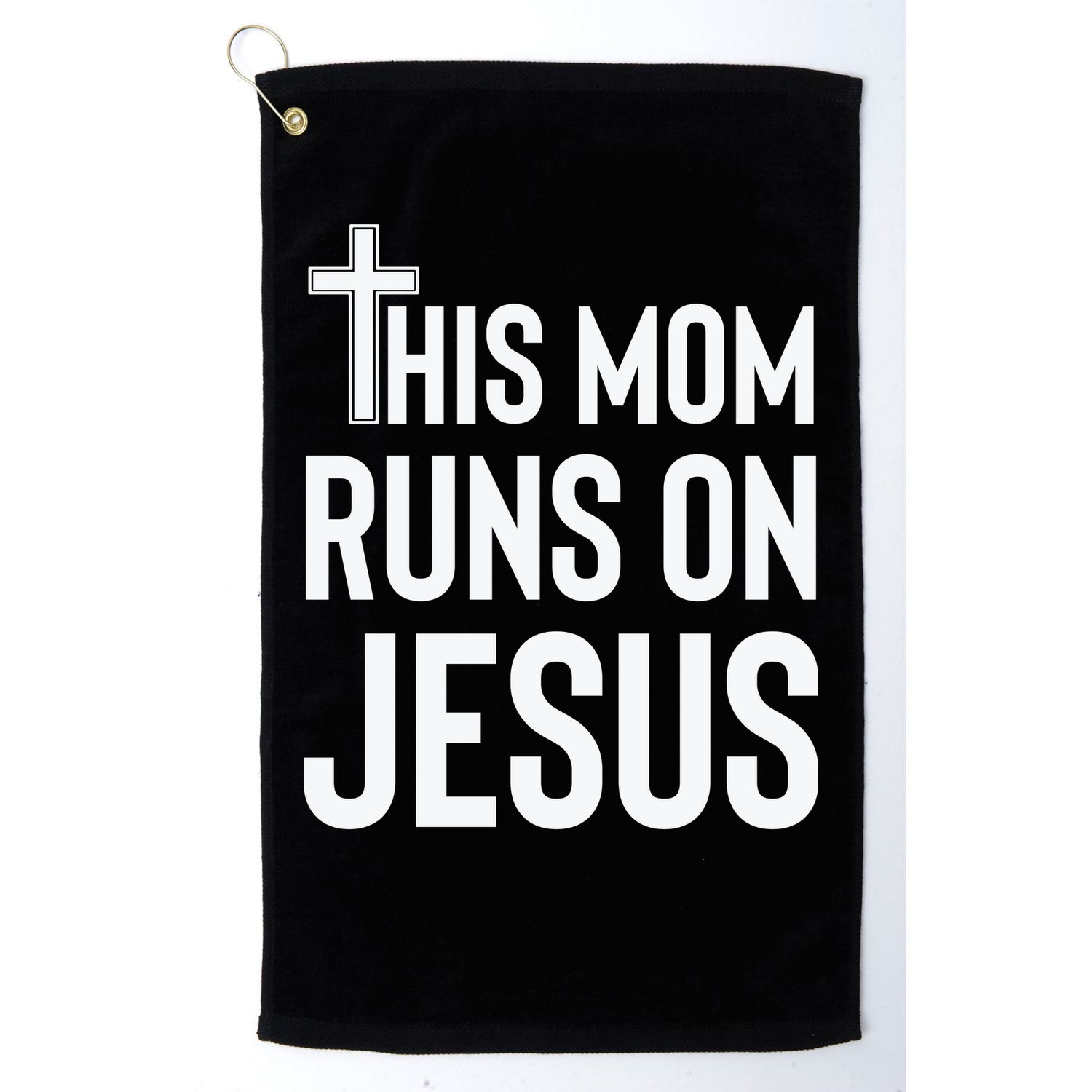 This Mom Runs On Jesus Christian Mother's Day Golf Towel