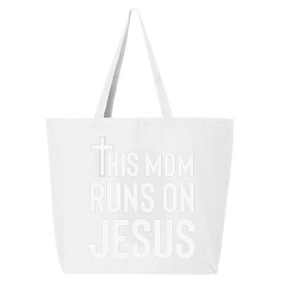 This Mom Runs On Jesus Christian Mother's Day 25L Jumbo Tote