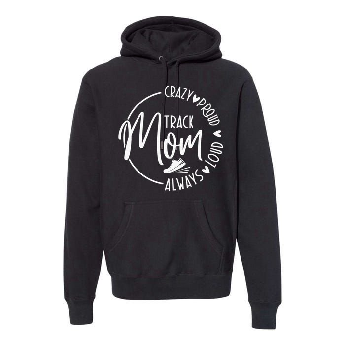 Track Mom Runner Sports Mom Motherhood Premium Hoodie