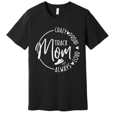 Track Mom Runner Sports Mom Motherhood Premium T-Shirt