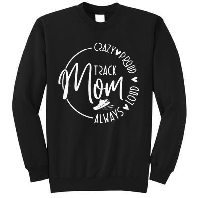 Track Mom Runner Sports Mom Motherhood Tall Sweatshirt