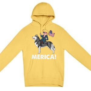 Trump Merica Riding A Siberian Husky Dog Patriotic 4th July Cool Gift Premium Pullover Hoodie