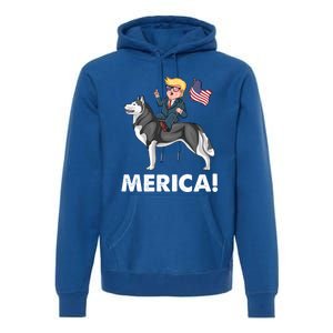 Trump Merica Riding A Siberian Husky Dog Patriotic 4th July Cool Gift Premium Hoodie