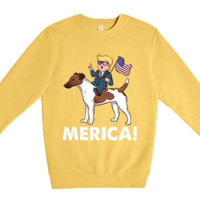 Trump Merica Riding A Smooth Fox Terrier Dog Patriotic Gift Premium Crewneck Sweatshirt