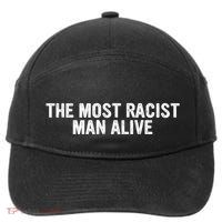 The Most Racist Man Alive Apparel 7-Panel Snapback Hat