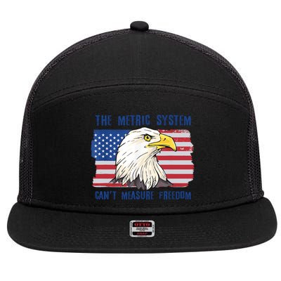 The Metric System Cant Measure Freedom 4th Of July 7 Panel Mesh Trucker Snapback Hat