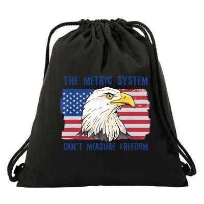 The Metric System Cant Measure Freedom 4th Of July Drawstring Bag
