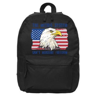 The Metric System Cant Measure Freedom 4th Of July 16 in Basic Backpack