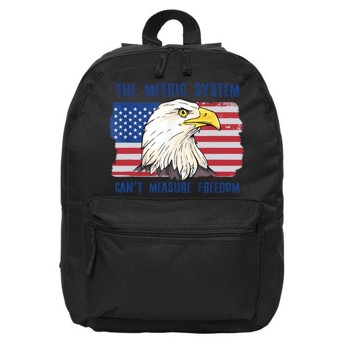 The Metric System Cant Measure Freedom 4th Of July 16 in Basic Backpack
