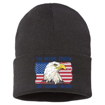 The Metric System Cant Measure Freedom 4th Of July Sustainable Knit Beanie