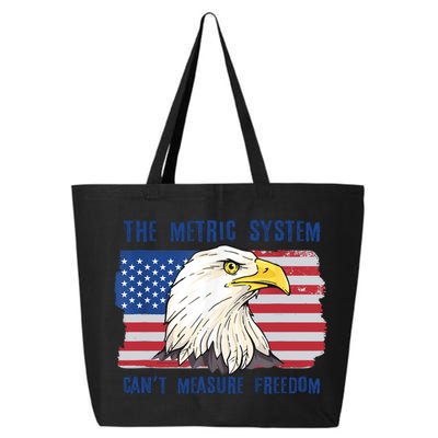 The Metric System Cant Measure Freedom 4th Of July 25L Jumbo Tote