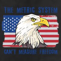 The Metric System Cant Measure Freedom 4th Of July 25L Jumbo Tote