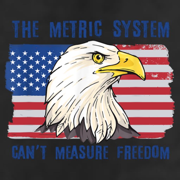The Metric System Cant Measure Freedom 4th Of July 25L Jumbo Tote