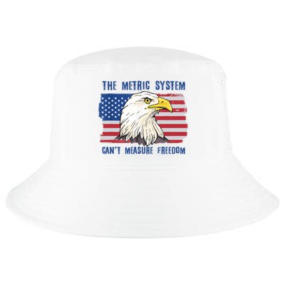 The Metric System Cant Measure Freedom 4th Of July Cool Comfort Performance Bucket Hat