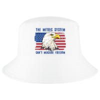 The Metric System Cant Measure Freedom 4th Of July Cool Comfort Performance Bucket Hat