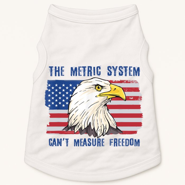 The Metric System Cant Measure Freedom 4th Of July Doggie Tank