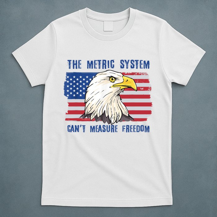The Metric System Cant Measure Freedom 4th Of July T-Shirt