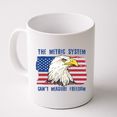 The Metric System Cant Measure Freedom 4th Of July Mug