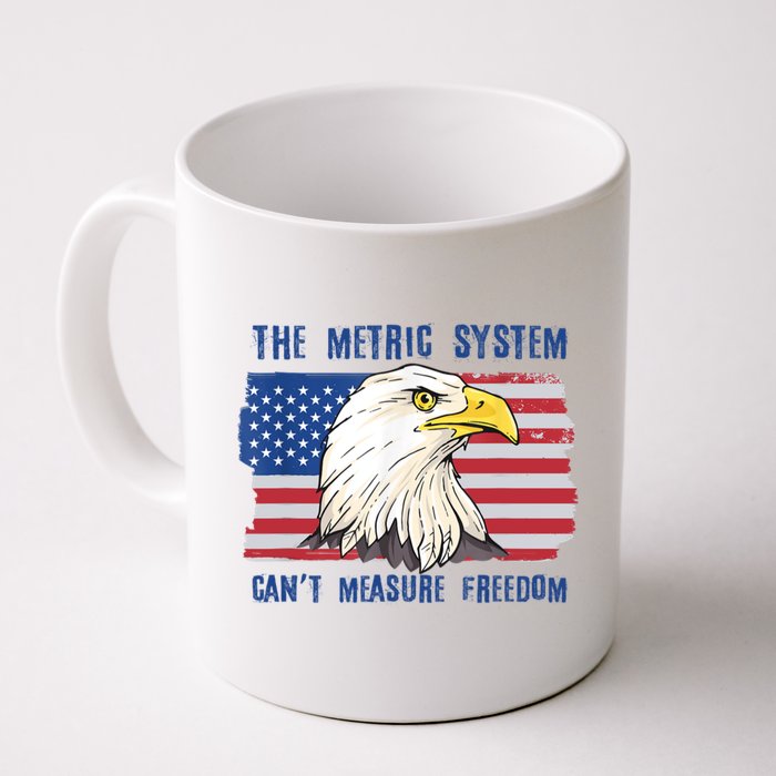 The Metric System Cant Measure Freedom 4th Of July Mug