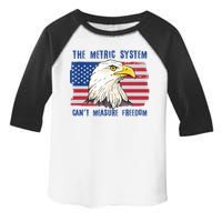 The Metric System Cant Measure Freedom 4th Of July Toddler Fine Jersey T-Shirt