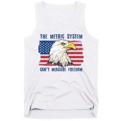 The Metric System Cant Measure Freedom 4th Of July Tank Top