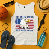 The Metric System Cant Measure Freedom 4th Of July Tank Top