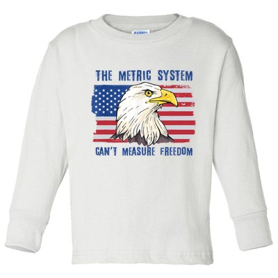 The Metric System Cant Measure Freedom 4th Of July Toddler Long Sleeve Shirt
