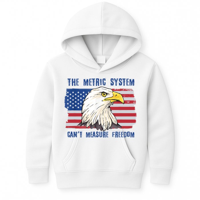 The Metric System Cant Measure Freedom 4th Of July Kids Hoodie