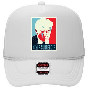 Trump Mug Shot Never Surrender High Crown Mesh Back Trucker Hat