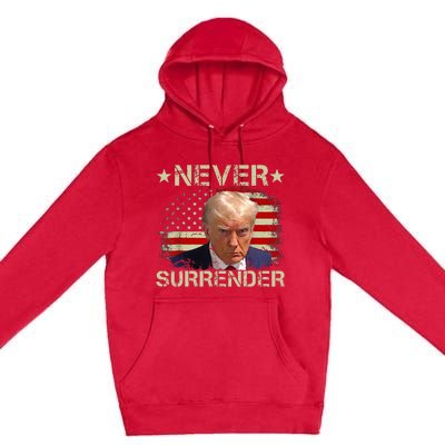 Trump Mug Shot Never Surrender Pro Trump American Flag Premium Pullover Hoodie