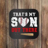 That's My Son Out There Baseball Mom Dad funny Parents Coaster