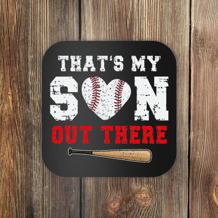 That's My Son Out There Baseball Mom Dad funny Parents Coaster