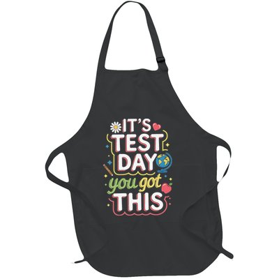 Testing Motivation Student Teacher Its Test Day You Got Full-Length Apron With Pockets