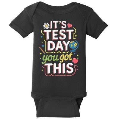 Testing Motivation Student Teacher Its Test Day You Got Baby Bodysuit
