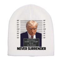 Trump Mug Shot Donald Trump Mug Shot Never Surrender Trending Design Short Acrylic Beanie