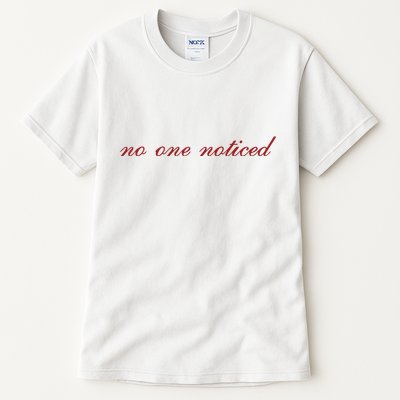The MaríAs Store No One Noticed Tall T-Shirt