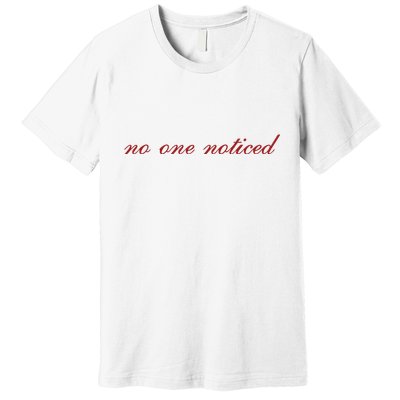 The MaríAs Store No One Noticed Premium T-Shirt