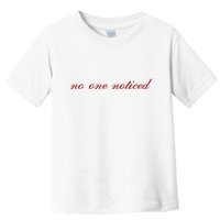 The MaríAs Store No One Noticed Toddler T-Shirt