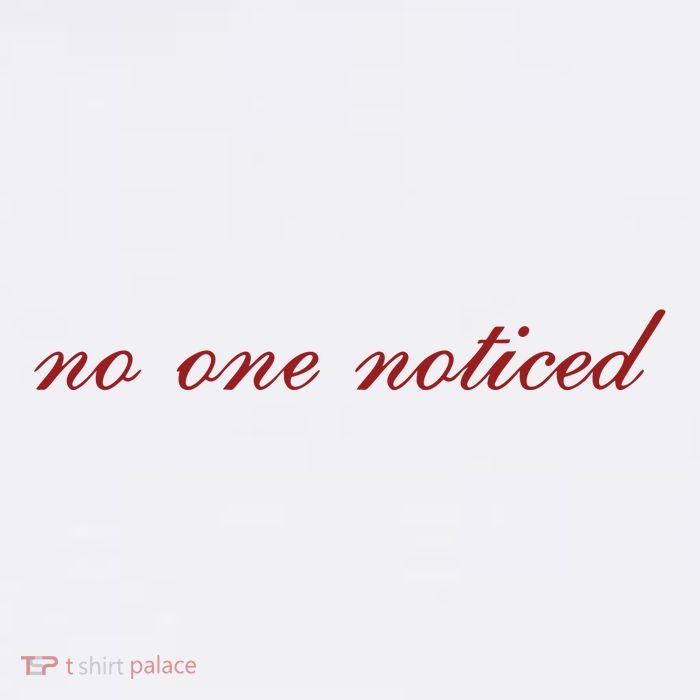 The MaríAs Store No One Noticed Kids T-Shirt