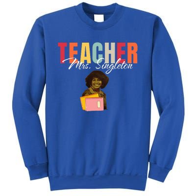 Teacher Mrs. Singleton Loving Mom And Mentor Sweatshirt