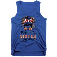 Thats My Sister Out There Baseball Sisters Day Baseball Gift Tank Top