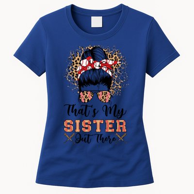 Thats My Sister Out There Baseball Sisters Day Baseball Gift Womens T-Shirt