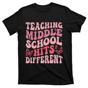 Teaching Middle School Hits Different T-Shirt