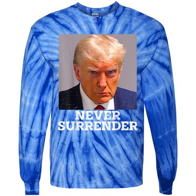 Trump Mug Shot Donald Trump Mug Shot Never Surrender Tie-Dye Long Sleeve Shirt