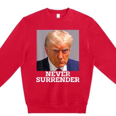 Trump Mug Shot Donald Trump Mug Shot Never Surrender Premium Crewneck Sweatshirt