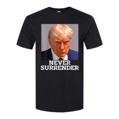 Trump Mug Shot Donald Trump Mug Shot Never Surrender Softstyle CVC T-Shirt