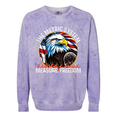 The Metric System CanT Measure Freedom Eagle Usa Flag Colorblast Crewneck Sweatshirt