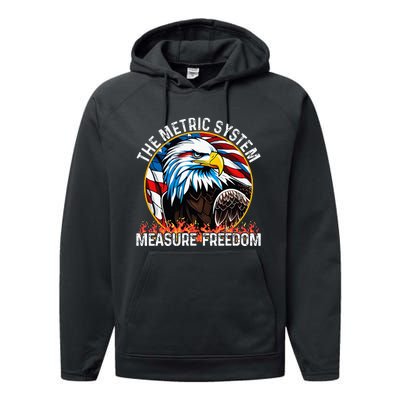 The Metric System CanT Measure Freedom Eagle Usa Flag Performance Fleece Hoodie