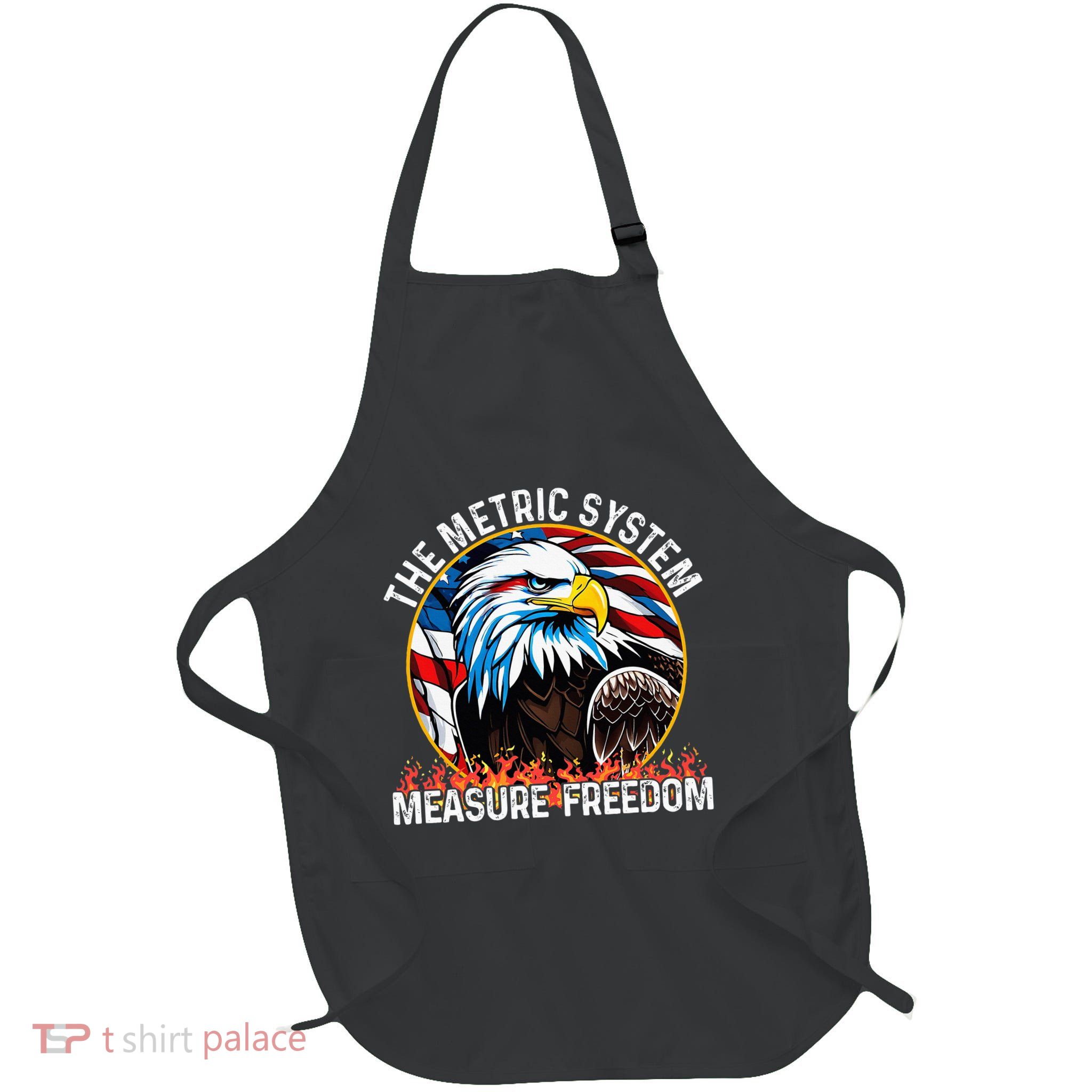 The Metric System CanT Measure Freedom Eagle Usa Flag Full-Length Apron With Pockets
